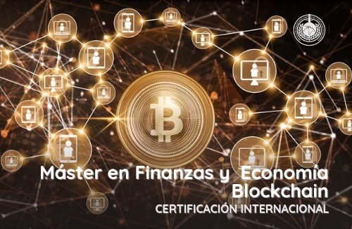 MÁSTER EN FINANZAS Y  ECONOMÍA BLOCKCHAIN